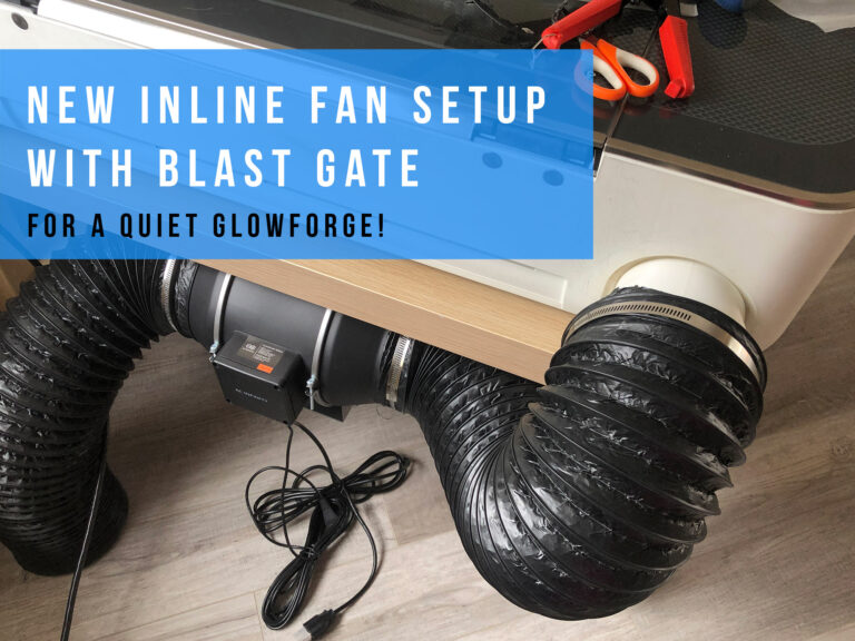 Read more about the article New Inline Fan Setup and Window Blast Gate for Glowforge