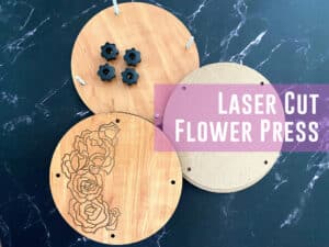 Read more about the article Laser Cut Flower Press